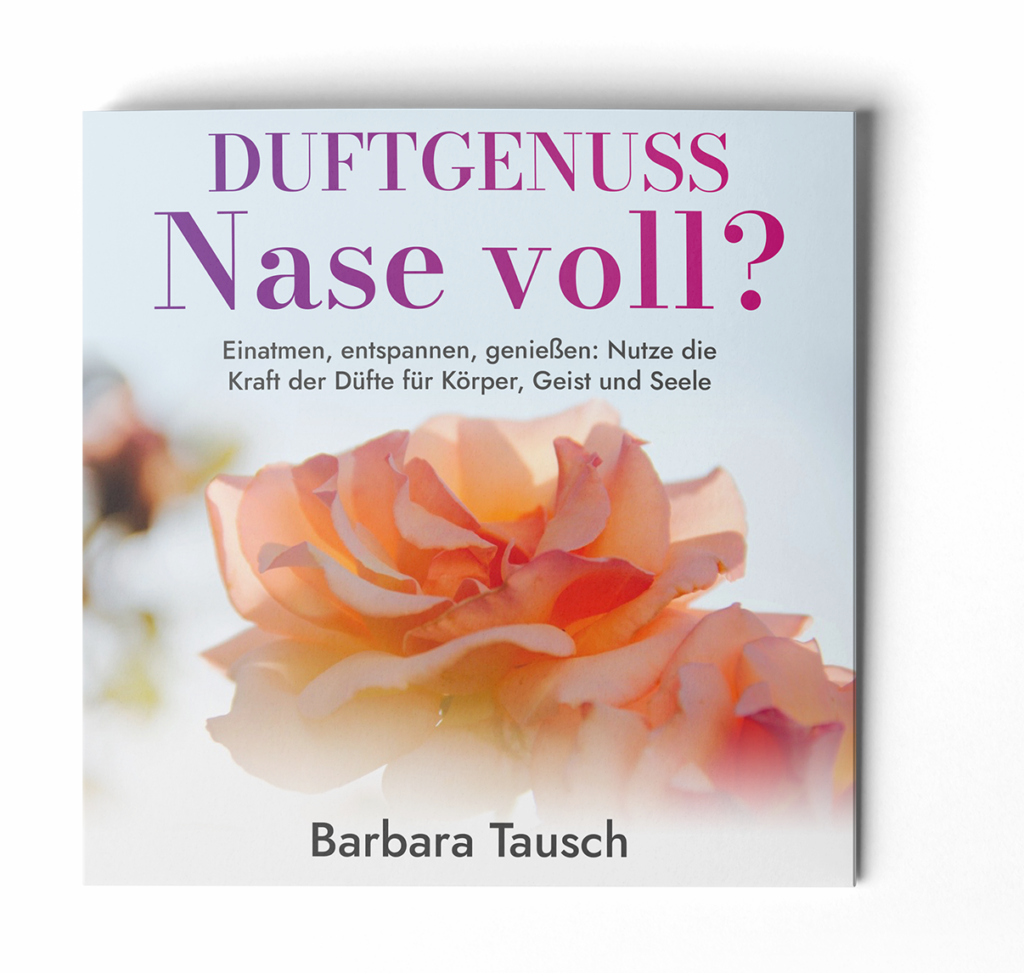 Hörbuchcover von 'Duftgenuss - Nase voll?'. Autorin: Barbara Tausch